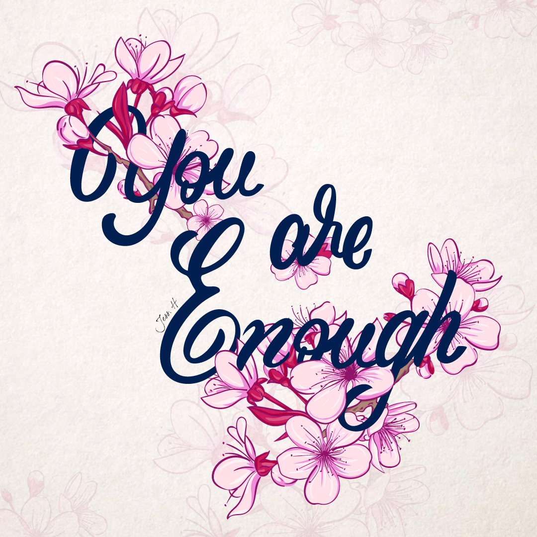 You are enough